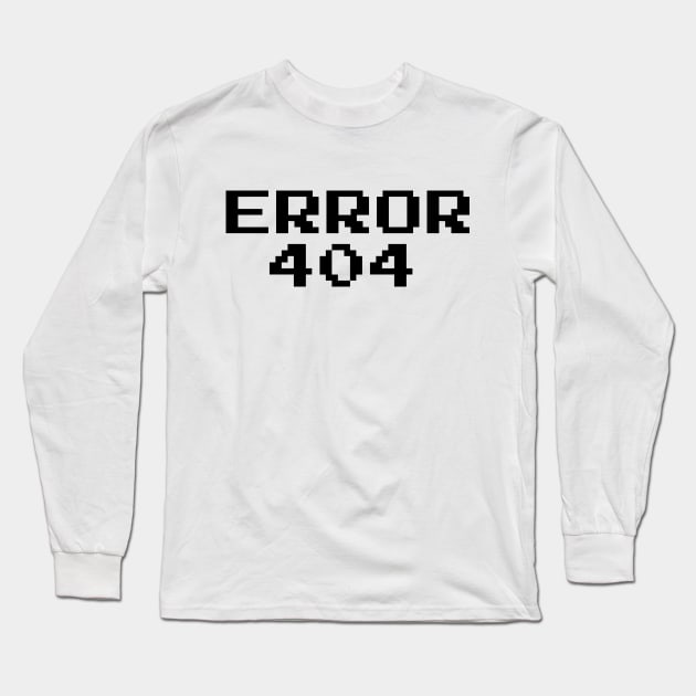 ERROR 404! Long Sleeve T-Shirt by ShinyBat